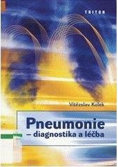 kniha Pneumonie diagnostika a léčba, Triton 2003