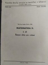 kniha Matematika II 2. Díl Řešené úlohy pro cvičení , Vysoká škola strojní a textilní 1984