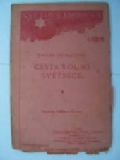 kniha Cesta kol mé světnice, J. Otto 1921