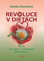 kniha Revoluce v dietách aneb co vám v ordinaci neřeknou, Fontána 2013