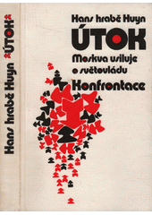 kniha Útok Moskva usiluje o světovládu, Konfrontace 1982
