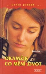 kniha Okamžik, co mění život, Nava 2003