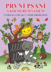 kniha První psaní s kocourem Samem	 Uvolňovací cviky pro 1. ročník základní školy, Nakladatelství Nová škola Brno 2022
