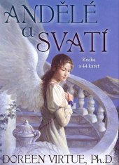 kniha Andělé a svatí kniha a 44 karet, Synergie 2006