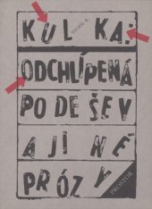 kniha Odchlípená podešev a jiné prózy, Prostor 1992