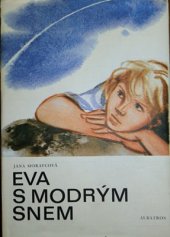 kniha Eva s modrým snem pro čtenáře od 9 let, Albatros 1986