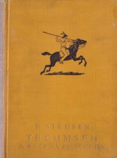 kniha [Rudí hrdinové] [III], - Tecumseh a Kožená punčocha - vypravuje o bojích rudého muže za jeho právo., Jos. R. Vilímek 1938