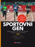 kniha Sportovní gen Hledání maximálních sportovních výkonů a limitů lidské výkonnosti, CPress 2014