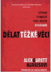 kniha Dělat těžké věci vzpoura teenagerů proti nízkým očekáváním, Samuel, Biblická práce pro děti 2012