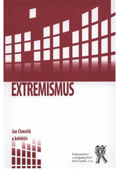 kniha Extremismus, Aleš Čeněk 2012