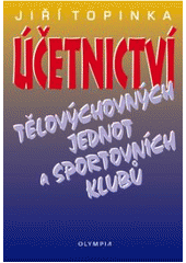 kniha Účetnictví tělovýchovných jednot a sportovních klubů, Olympia 2007