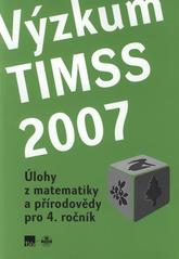 kniha Výzkum TIMSS 2007. Úlohy z matematiky a přírodovědy pro 4. ročník, Ústav pro informace ve vzdělávání 2009