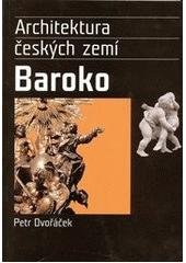 kniha Architektura českých zemí 4. - Baroko, Levné knihy KMa 2005
