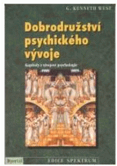 kniha Dobrodružství psychického vývoje kapitoly z vývojové psychologie, Portál 2002