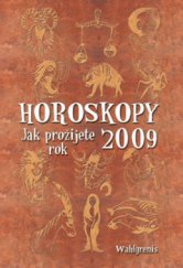kniha Horoskopy jak prožijete rok 2009, Ottovo nakladatelství 2009