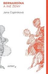 kniha Bernardína a iné ženy, Aspekt 2025