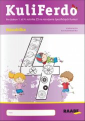 kniha KuliFerdo Násobilka, zameranie na matematiku 4 Pre žiakov 1. až 4. ročník ZŠ na rozvíjanie špecifických funkcií, Raabe 2019