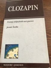 kniha Clozapin prototyp antipsychotik nové generace, Maxdorf 1998