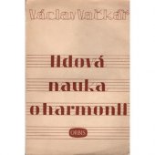 kniha Lidová nauka o harmonii na podkladě rytmickém a melodickém se zvláštním zřetelem pro samouky, Orbis 1951