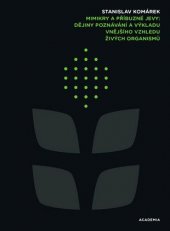 kniha Mimikry a příbuzné jevy, Academia 2016