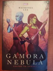 kniha Gamora Nebula Sestry ve zbrani, Egmont 2022