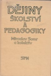 kniha Dějiny školství a pedagogiky, Státní pedagogické nakladatelství 1987