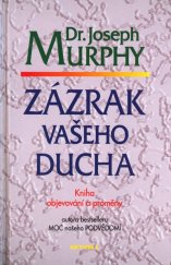 kniha Zázrak vašeho ducha Kniha objevování a proměny, Aktuell 2004