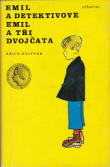 kniha Emil a detektivové Emil a tři dvojčata : Četba pro žáky zákl. škol : Pro čtenáře od 9 let, Albatros 1989