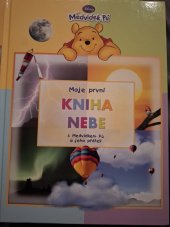 kniha Moje první kniha nebe s Medvídkem Pú a jeho přáteli, Egmont 2008