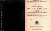 kniha Pružnost a pevnost. 1. díl, - Matematické základy, tah a tlak, kroucení ..., Ústav pro učebné pomůcky průmyslových a odborných škol 1946