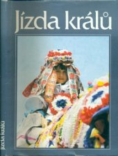 kniha Jízda králů lidový obřad, hra, slavnost, TEPS 1990