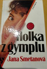 kniha Holka z gymplu dívčí román, Petra 1995