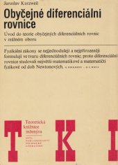 kniha Obyčejné diferenciální rovnice úvod do teorie obyčejných diferenciálních rovnic v reálném oboru : určeno [také] posl. vys. škol, Státní nakladatelství technické literatury 1978