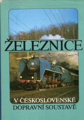 kniha Železnice v československé dopravní soustavě [obr. publ.], Nadas 1989