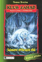 kniha Tajemství stříbrných vlků, Fragment 2008