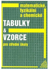 kniha Matematické, fyzikální a chemické tabulky a vzorce pro střední školy, Prometheus 2003