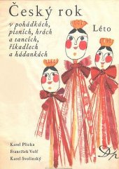 kniha Český rok v pohádkách, písních, hrách a tancích, říkadlech a hádankách 2. - Léto, Družstevní práce 1950