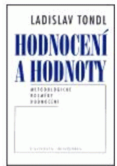 kniha Hodnocení a hodnoty metodologické rozměry hodnocení, Filosofia 1999