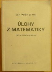 kniha Úlohy z matematiky pro 4. ročník gymnázií, SPN 1983