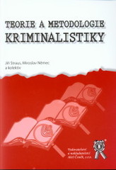 kniha Teorie a metodologie kriminalistiky, Aleš Čeněk 2009