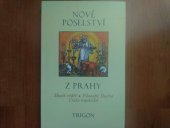 kniha Nové poselství z Prahy musíš vědět, filosofie Ducha, cesta mystická, Trigon 2003