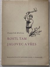 kniha Rostl tam jalovec a vřes [z knihy "Jalovčí stráně"], Vlastimil Nosek 1942