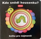 kniha Kdo snědl housenku? kniha pro nejmenší, INFOA 2022