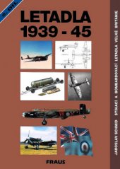 kniha Letadla 1939-45 2. stíhací a bombardovací letadla Velké Británie., Fraus 1996