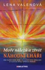 kniha Moře nálezů a ztrát 1. - Náhodní lháři, Beletris 2016
