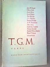 kniha Jan B. Čapek, Viktor Dyk, Josef Hora, Josef Kopta, Petr Křička, J.S. Machar, Rudolf Medek, St. K. Neumann, Ant. Sova, Lad. Stehlík, Fráňa Šrámek, Rudolf Těsnohlídek, Karel Toman oslavují T.G.M. verše, Klub nakladatelů Kmen 1936