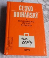 kniha Česko-bulharský a bulharsko-český slovník na cesty, SPN 1987
