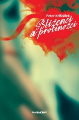 kniha Blíženci a protinožci, Marenčin PT 2010