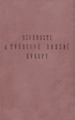 kniha Osobnosti a tvůrcové dnešní Evropy (titul amerického vydání "Makers of Modern Europe-Portraits and Personal Impressions and Recollections"), Melantrich 1931