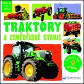 kniha Traktory a zemědělské stroje, Svojtka 2015